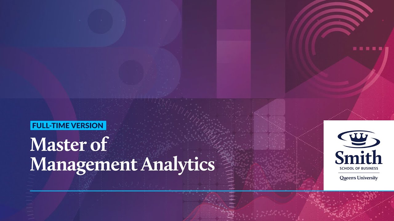 Full-time Master of Management Analytics - Program Overview | February 5, 2026
