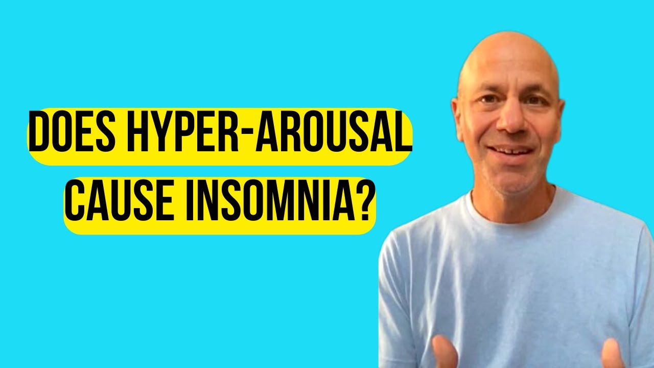 Does hyperarousal, anxiety or fight or flight cause insomnia?