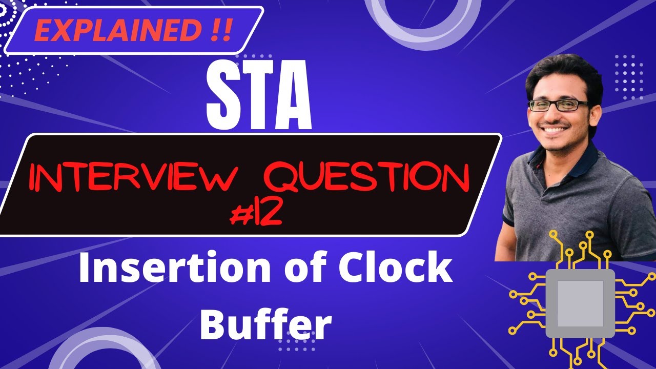 Interview Question #12 | Clock Buffer Insertion | Static Timing Analysis (STA)