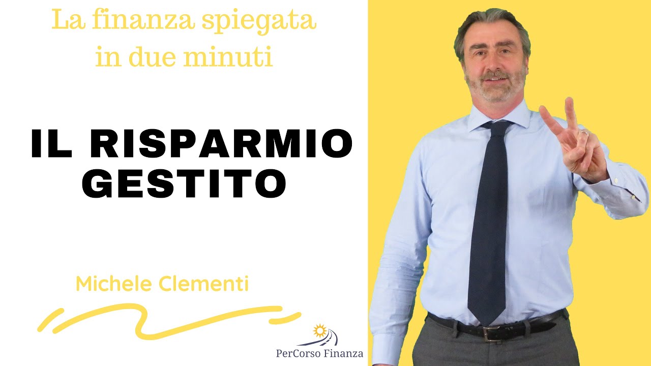Il risparmio gestito