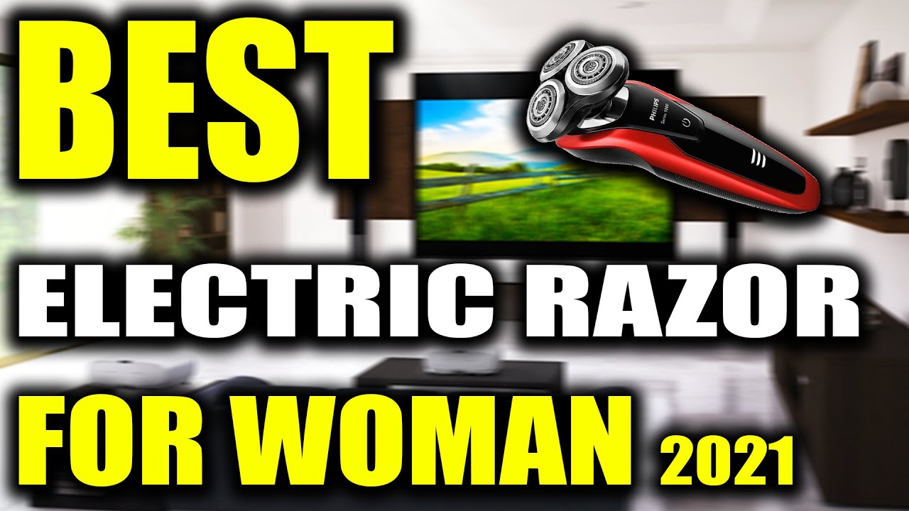 TOP 5: BEST Electric Razor For Women 2022