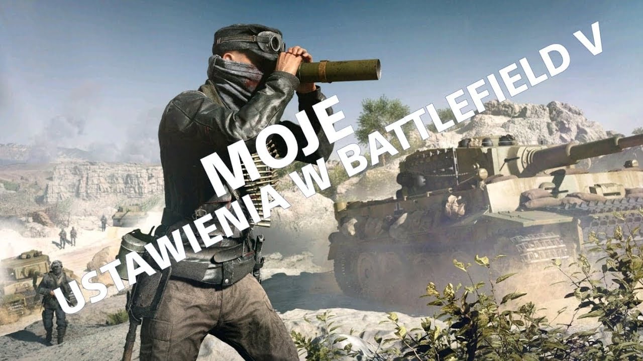 Moje ustawienia w Battlefield V.