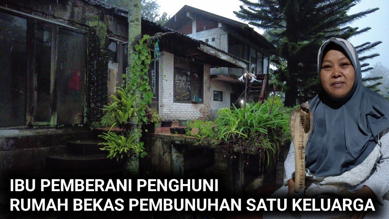RUMAHKU BEKAS PEMBUNUHAN SATU KELUARGA !!