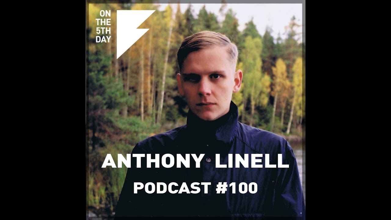 On The 5th Day Podcast #100 - Anthony Linell DJ set rec.(09 Feb 19 @ On the 5th Day)