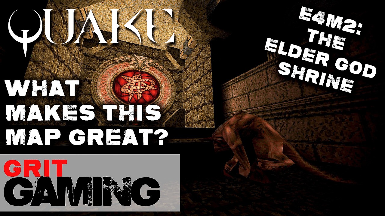 What Makes This Map Great Ep.22: Quake E4M3, The Elder God Shrine