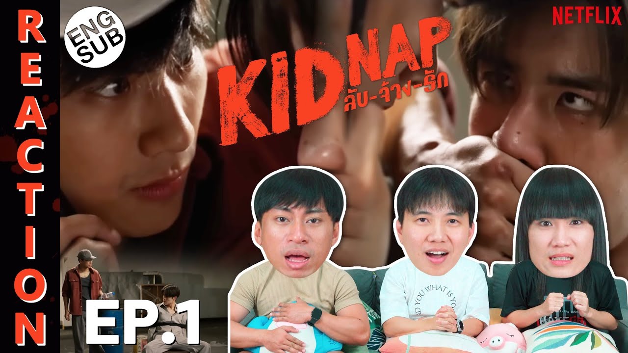 (ENG SUB) [REACTION] KIDNAP ลับ-จ้าง-รัก | EP.1 | IPOND TV