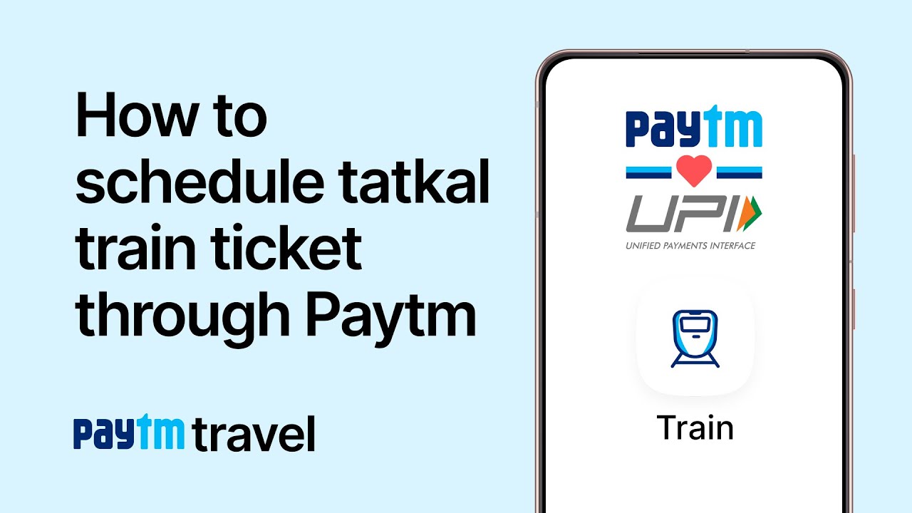 How to Schedule Tatkal Train Booking on Paytm | Easy Guide | By Paytm | #PaytmKaro