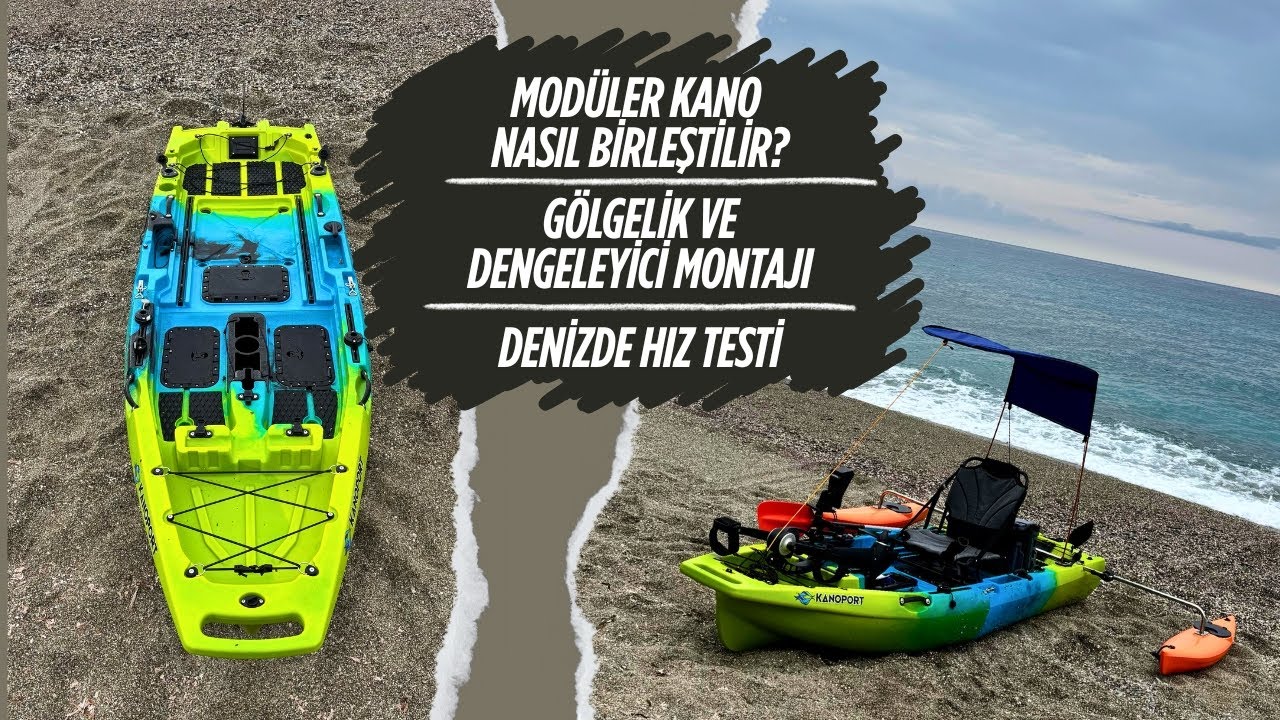 Modüler Kano Hakkında Her Şey! Mutlaka İzlemelisin!