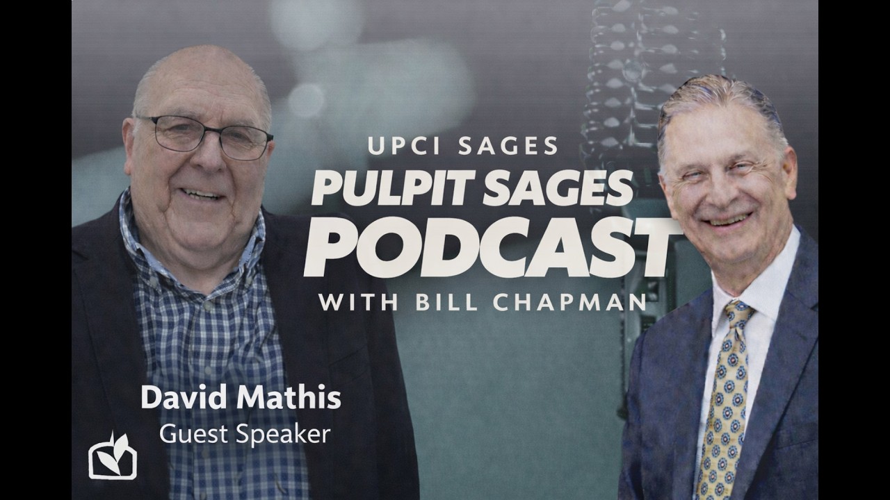 Pulpit Sages Podcast with Guest David Mathis, Retired UPCI South Dakota District Superintendent