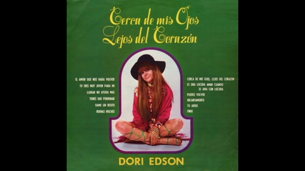 Dori Edson - Cerca de mis ojos, lejos de mi corazon (1969)