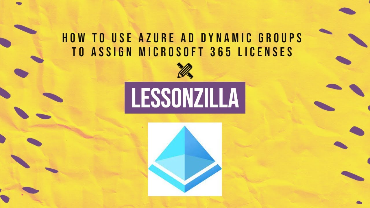 Use Azure AD Dynamic Group Memberships to assign Microsoft 365 licenses