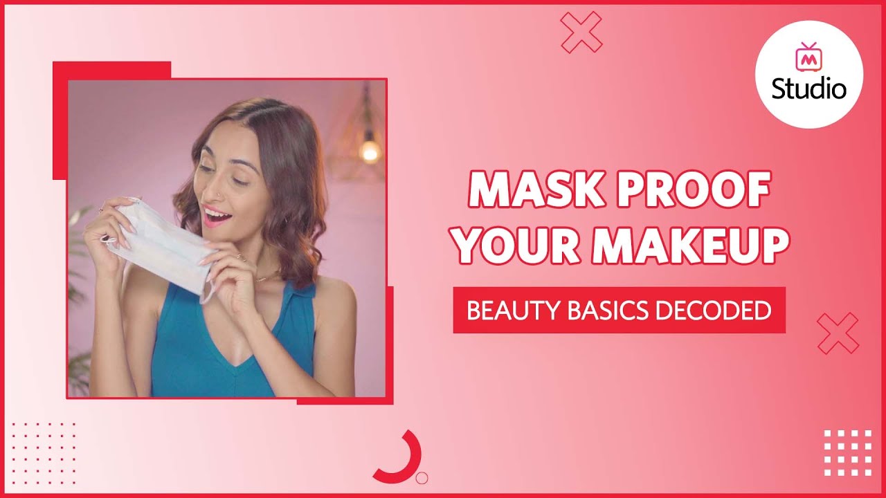 How To Keep Your Makeup On Under Mask (2022) | Beauty Basics Decoded - Myntra Studio