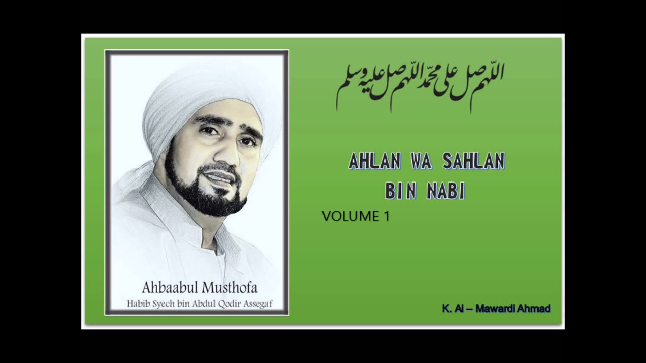Habib Syech : Ahlan wa Sahlan Bin Nabi - vol 1