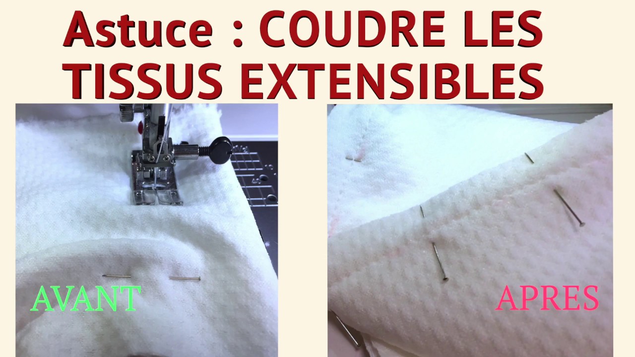 coudre les tissus extensibles 👍📍😉Astuce