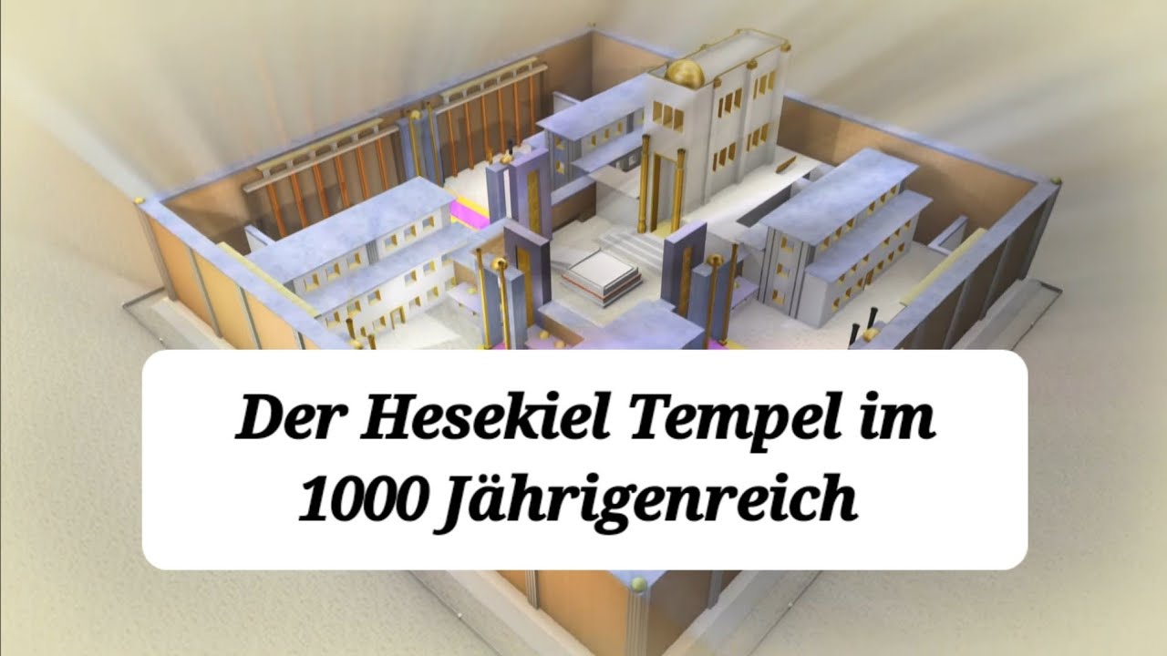 Der Hesekiel Tempel im 1000 J&auml;hrigen Reich