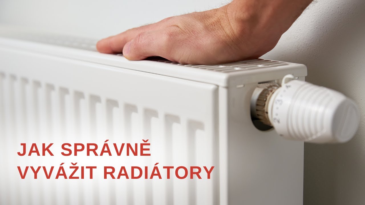 Jak správně vyvážit radiátory