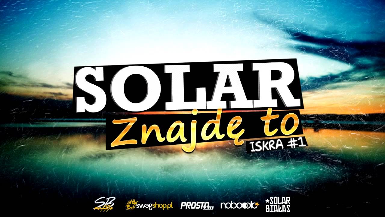 Solar - Znajdę to [ISKRA #1]