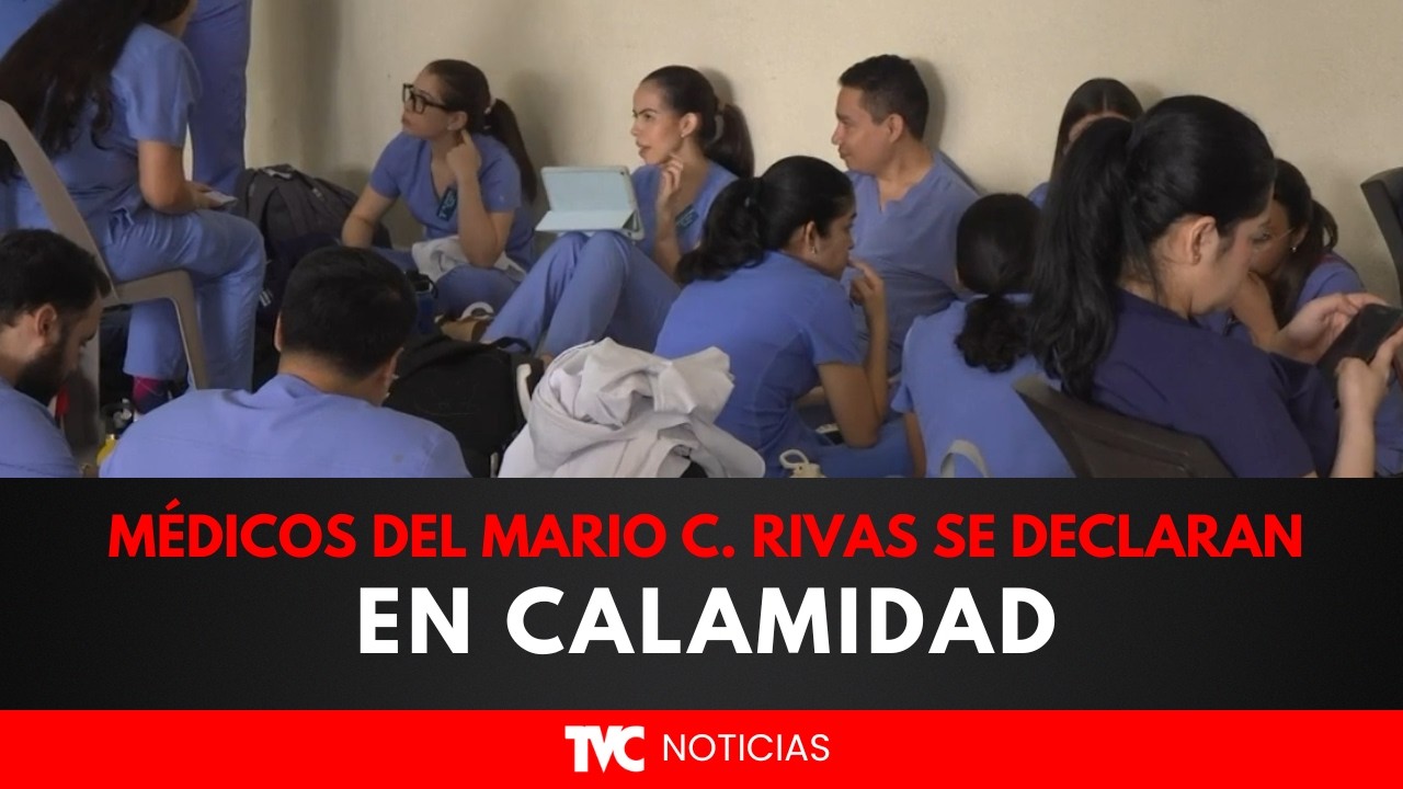 Médicos del Mario Catarino Rivas se declaran en calamidad