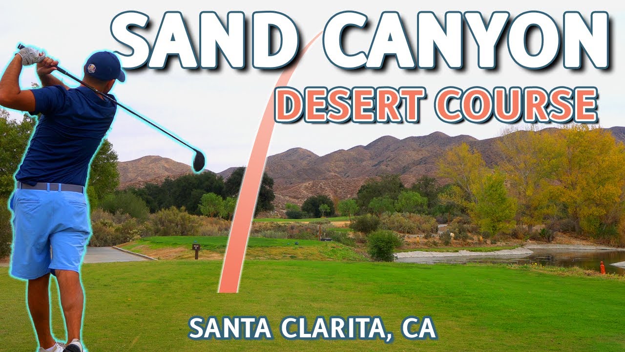 DESERT COURSE at SAND CANYON in LA | Santa Clarita, CA | 9 Hole Course VLOG + Shot Tracers!