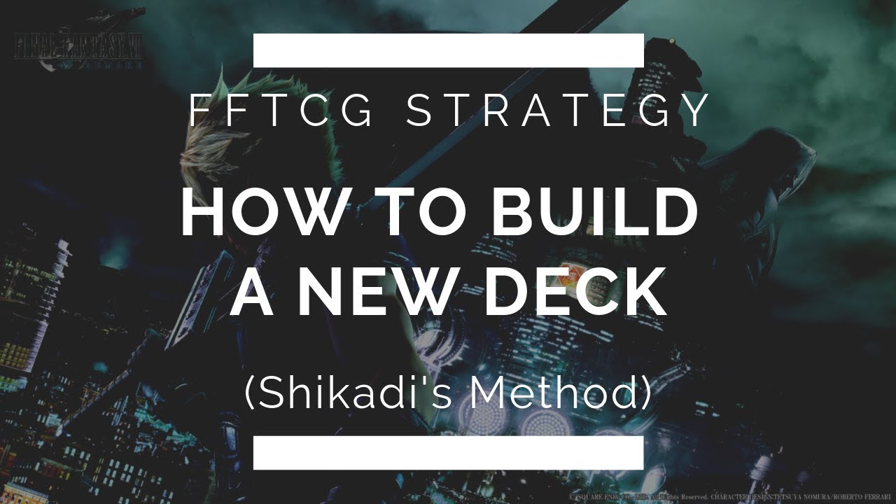 FFTCG - How to Build a New Deck