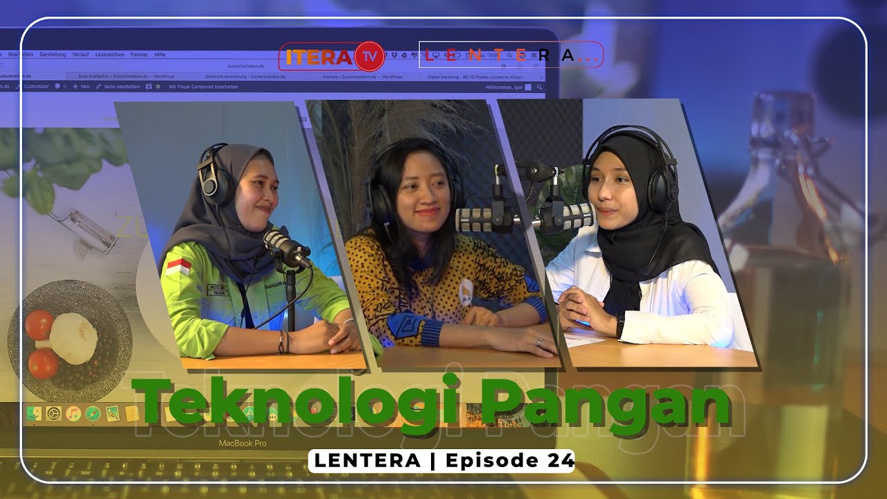 LENTERA Eps. 24 - Teknik Pangan