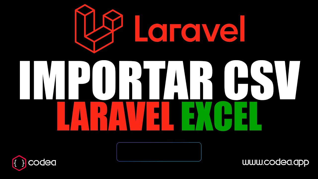 Importar Excel, CSV con Laravel Excel a MySql
