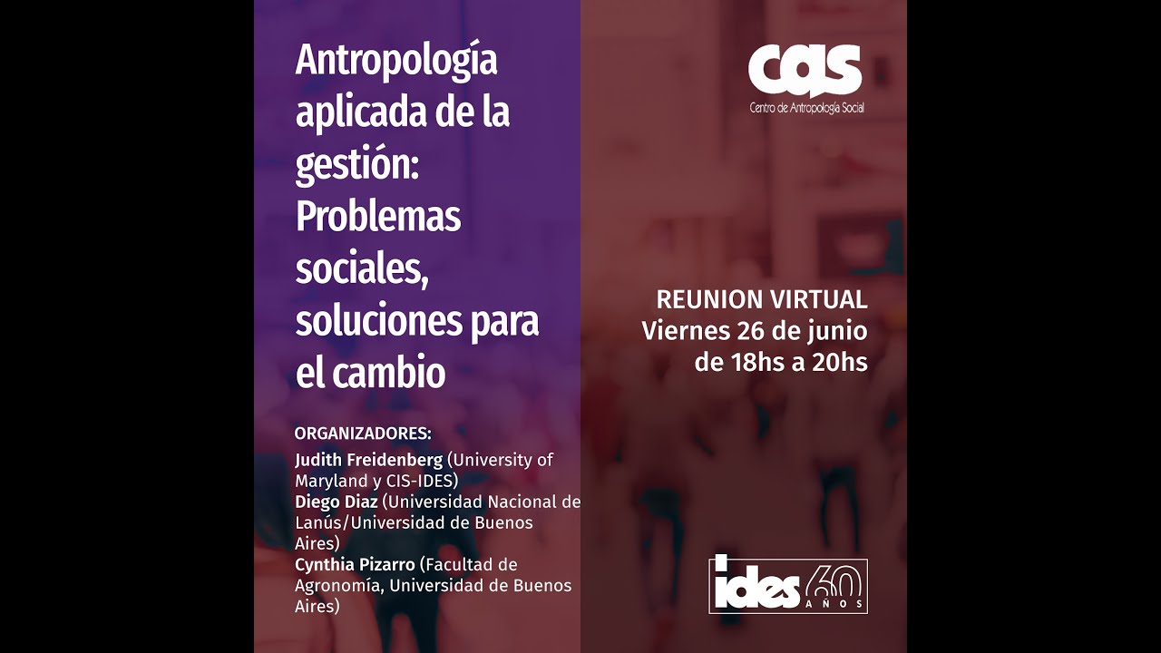 Antropología aplicada de la gestión: Problemas sociales, soluciones para el cambio - Conferencia