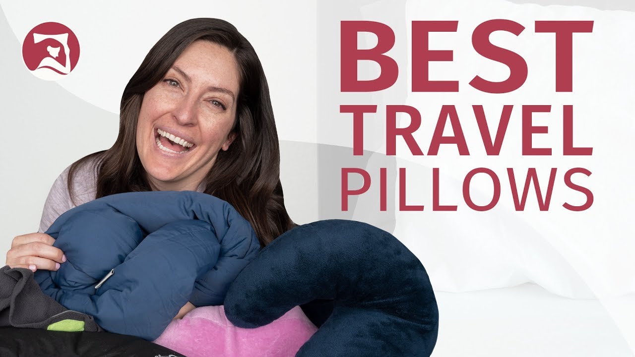 Best Travel Pillows - For Cars, Planes, Trains and More!