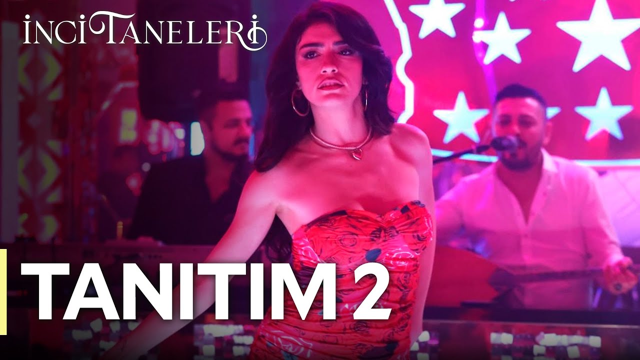 İnci Taneleri &ndash; Tanıtım 2