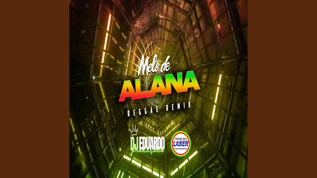 MELO DE ALANA 2026 (feat. Pancadão Mega Laser)