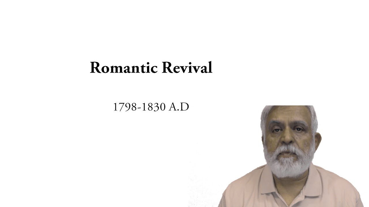 Romantic Revival- English Literature Lecture by Dr. K. S. Kang