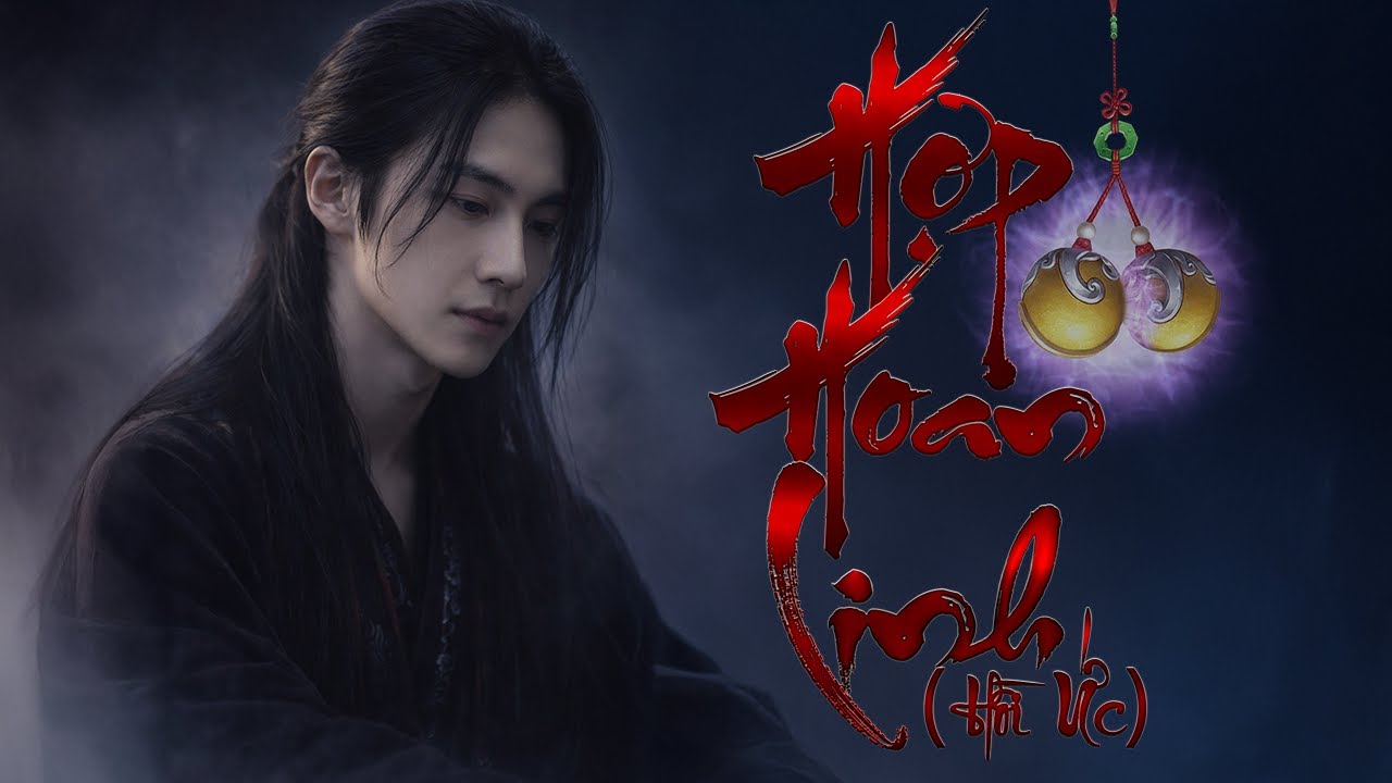 HỢP HOAN LINH | MV OST Tru Tiên : Trương Tiểu Phàm x Bích Dao | DARK18 Official