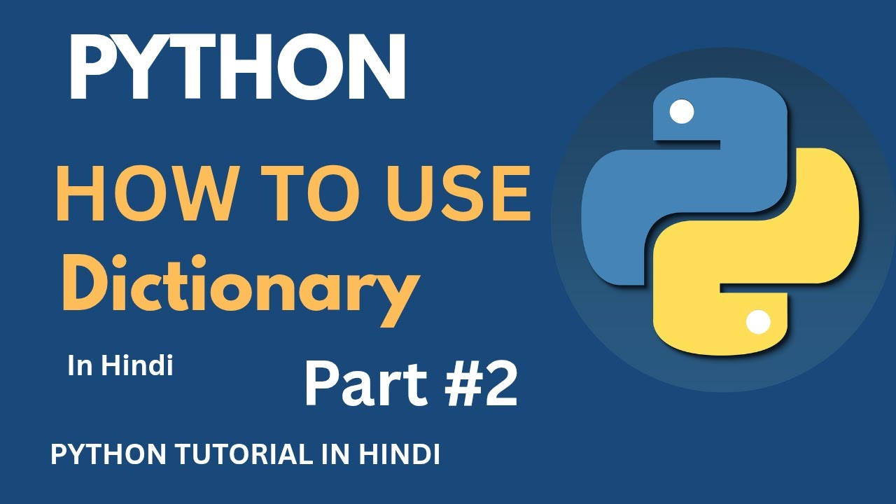 How to use dictionary in python part#2