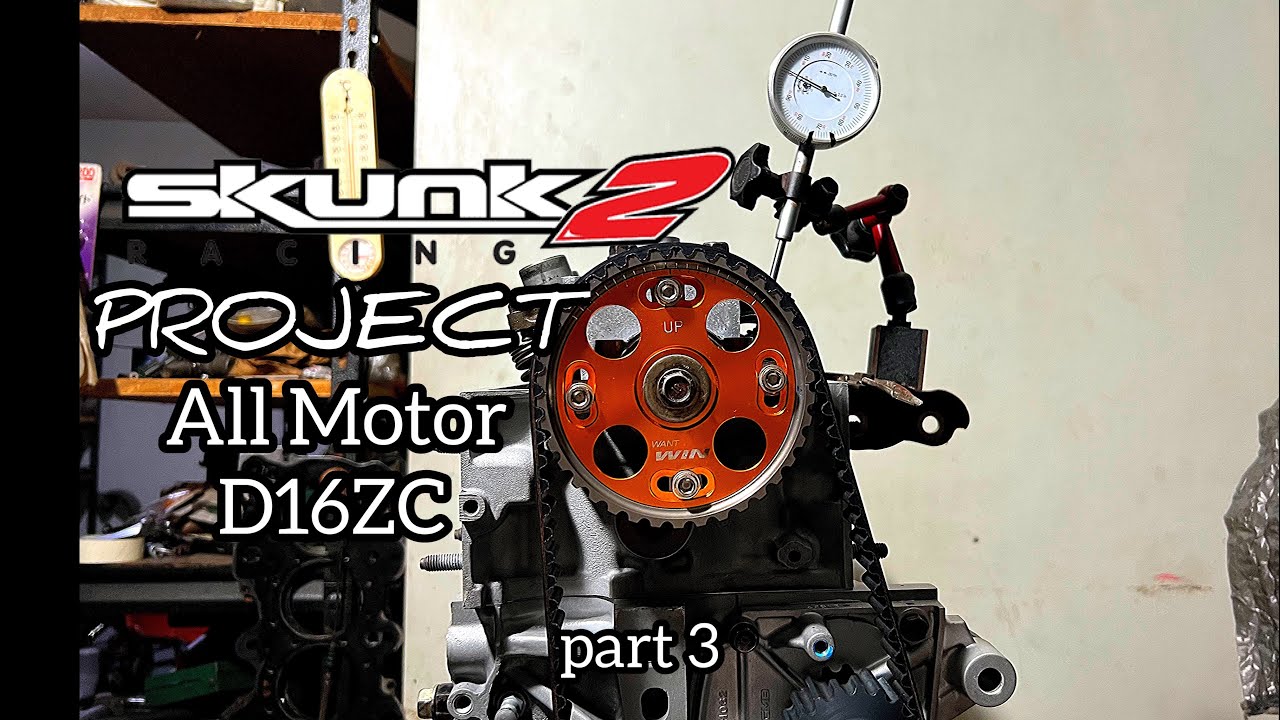 D16zc VTEC Build Series Part 3 Skunk2 Stage 2 Cam Degree