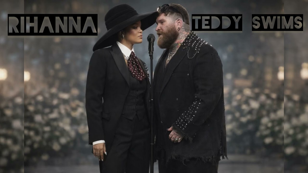Rihanna & Teddy Swims - Just Admit It (Official Song)