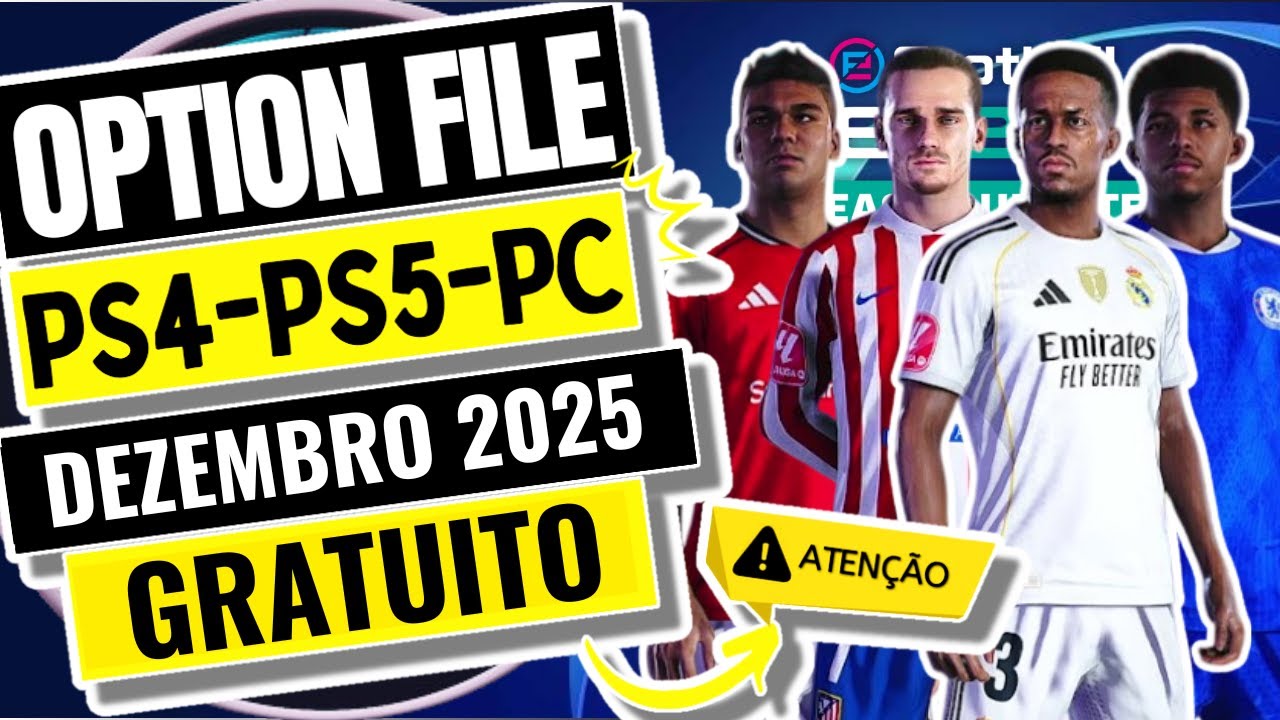 PES 21 OPTION FILE eFootball2021 PARA PS4/PS5/PC DEZEMBRO DE 2025 100% GRATUITO LEIA A DESCRIÇÃO!