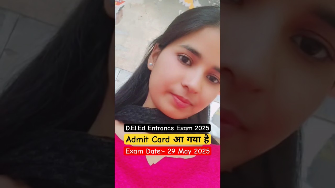 D.El.Ed Entrance Exam 2025 - ADMIT CARD OUT‼️SCERT Delhi D.El.Ed #deled #deled2025 #scert #teacher