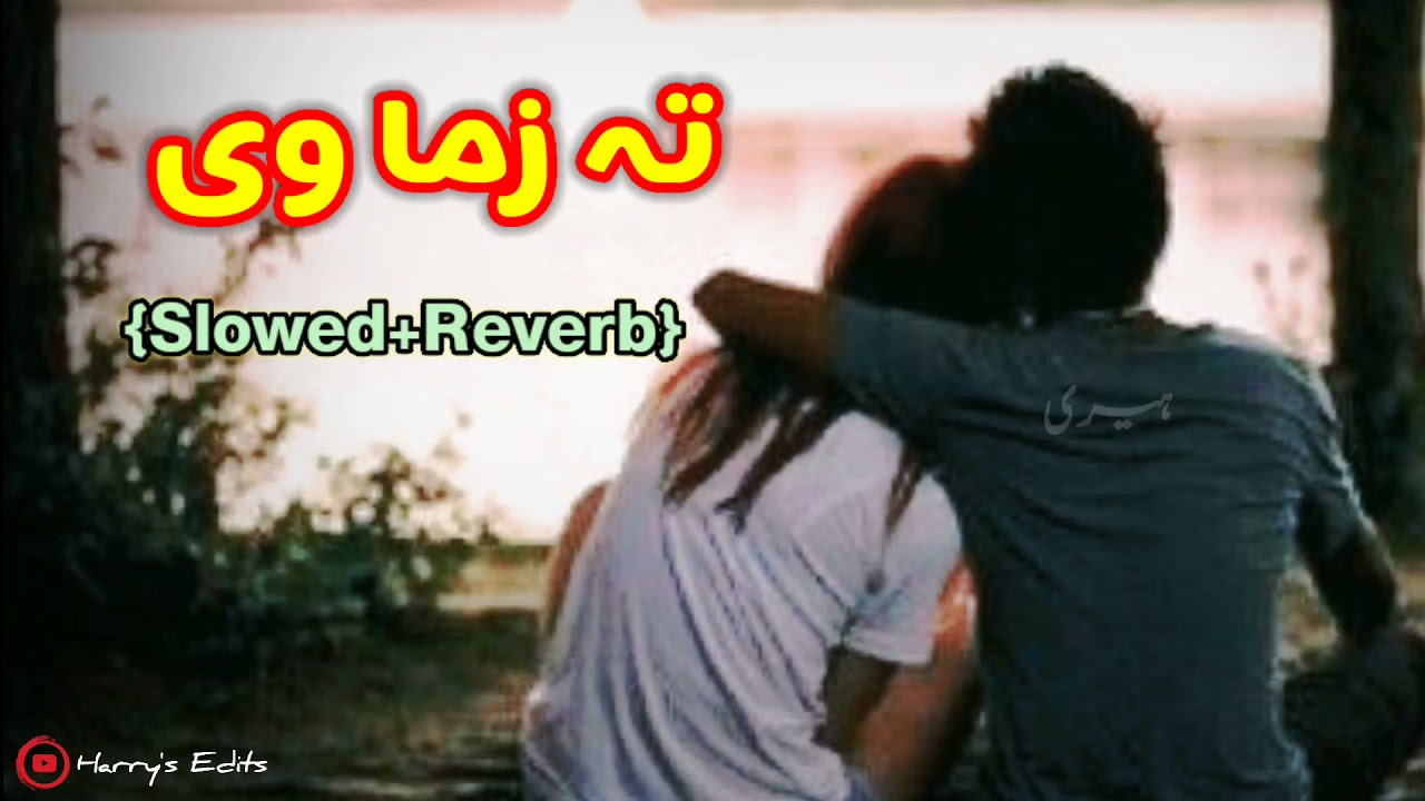 Ta zama we za da sta we (Slowed+Reverb) pashto 2021 | Harry Edits #pashto #harryedits #slowed