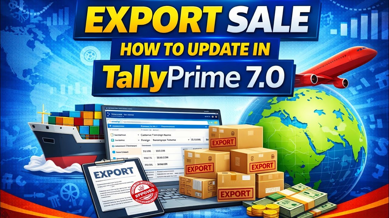 Export Sale Entry in Tally Prime 7.0 | Step-by-Step GST Guide