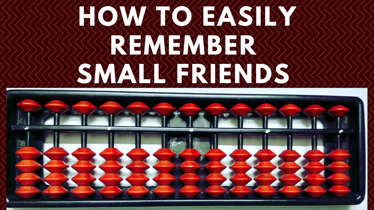 How to easily remember Small Friends in Abacus || Small Friends Statement || Abacus 2.0 Video 5