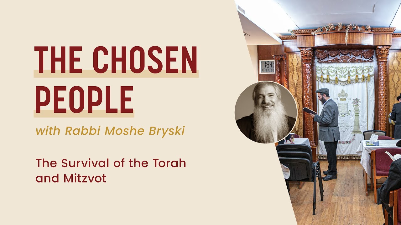 The Chosen People - The Survival of the Torah and Mitzvot