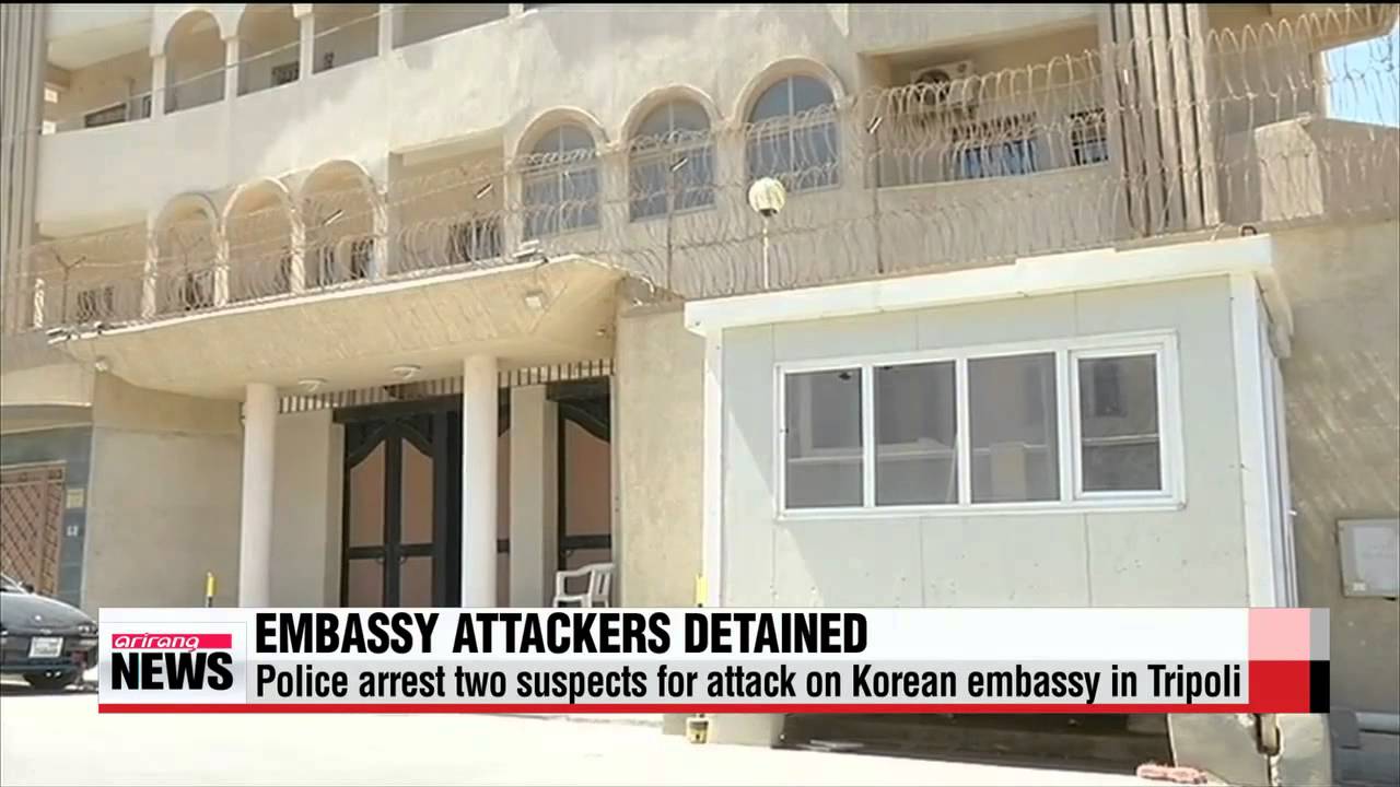 Police in Libya arrest two suspects for Korean embassy attack   리비아 경찰 &Prime;한국대