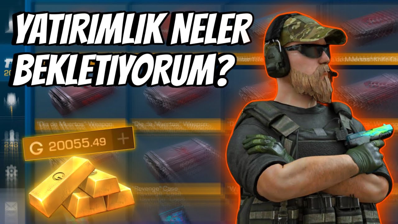 STANDOFF2 | Yatırımlık Neler Bekletiyorum? | Kaç Gold Kârdayım? | 0.37.0 