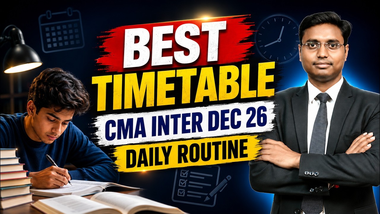 Best Time Table CMA Inter Dec 26 | CMA Inter Important Topics | CMA Inter Dec 26 Strategy | ICMAI
