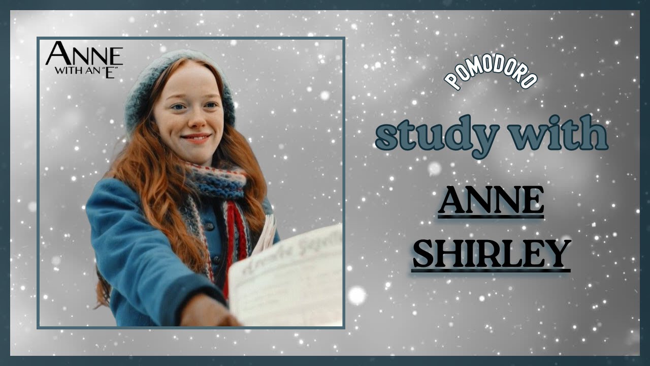 🌿 Study with Anne Shirley (Anne with an E) | 2-Hour Pomodoro (50-10) & Cozy Fireplace