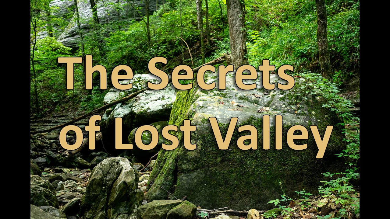 The Secrets of Lost Valley; Buffalo National River, Arkansas