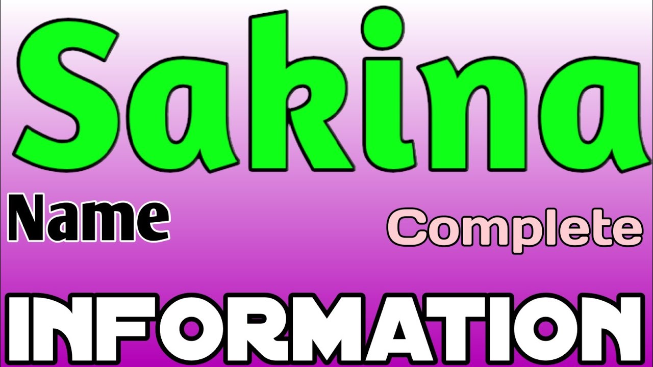Sakina Name Meaning | Sakina Naam Ki Rashi | Sakina Name Full Details | The Secret of Name