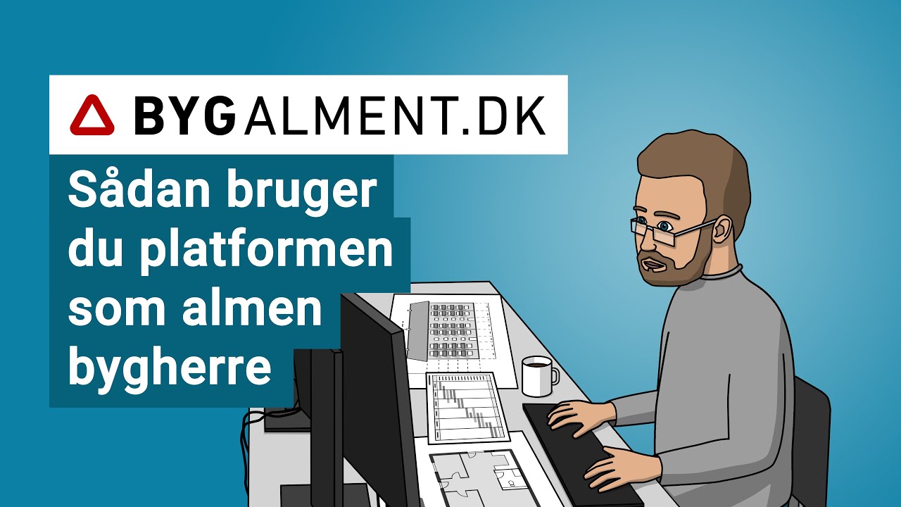BygAlment.dk: Sådan bruger du platformen som almen bygherre