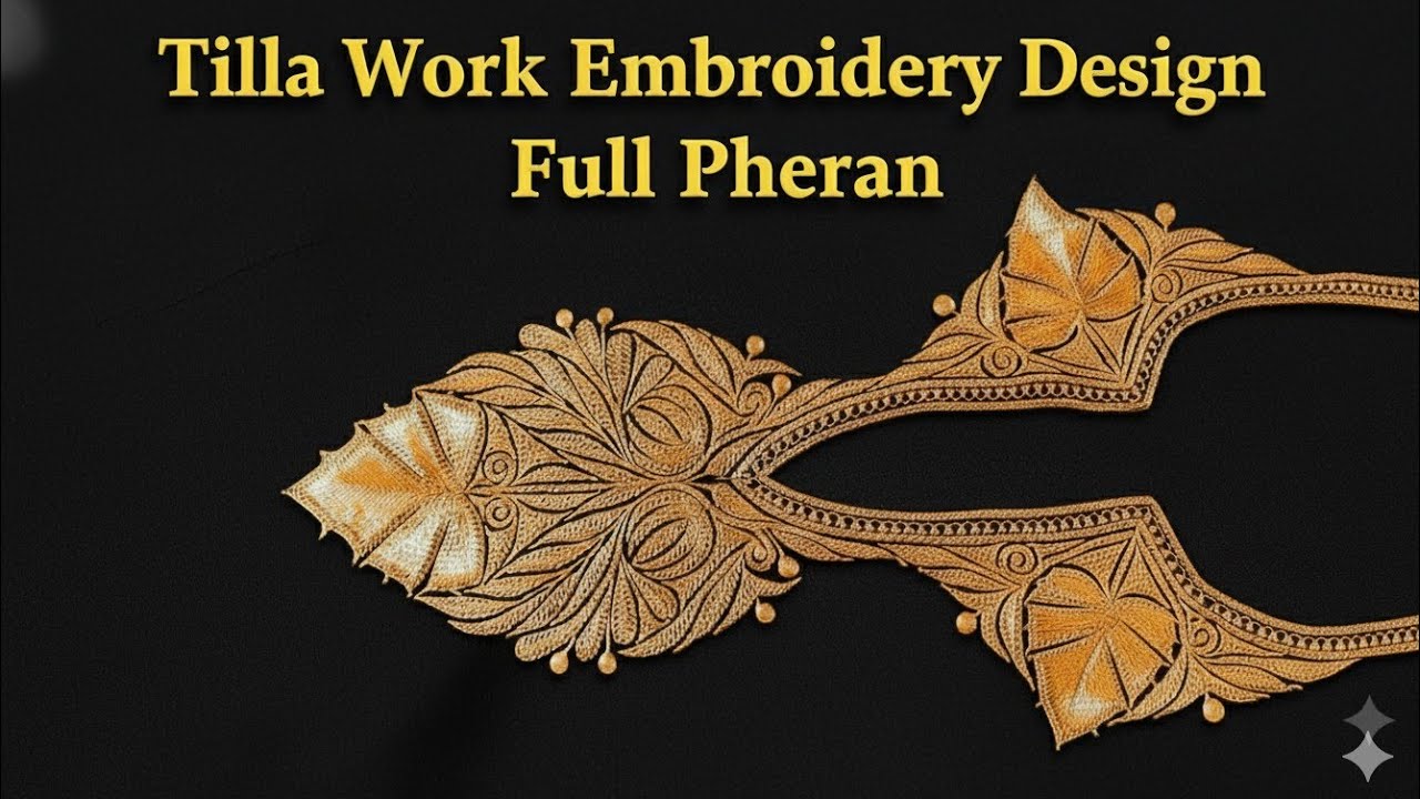 Tilla Work Neck Design | Kashmiri Hand Tilla Embroidery | Khaka to Final Look | Full Pheran