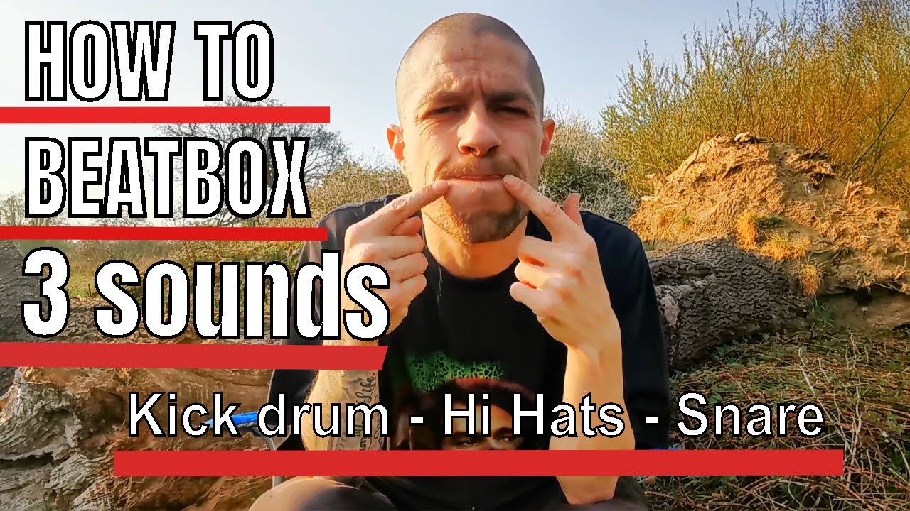 Learn To Beatbox  - Kick Drum,  Hi hats & Snare (Chonky/BMG Snare)